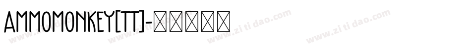 AmmoMonkey[tt]字体转换